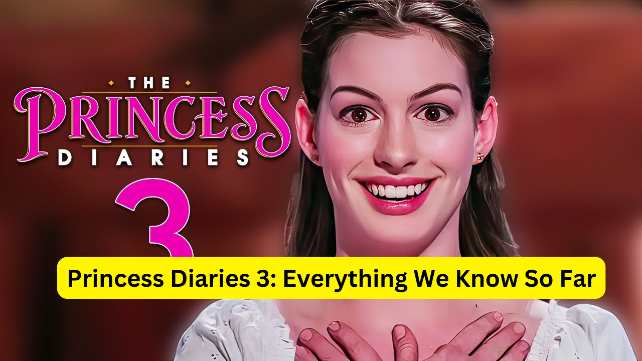 Princess Diaries 3: Everything We Know So Far