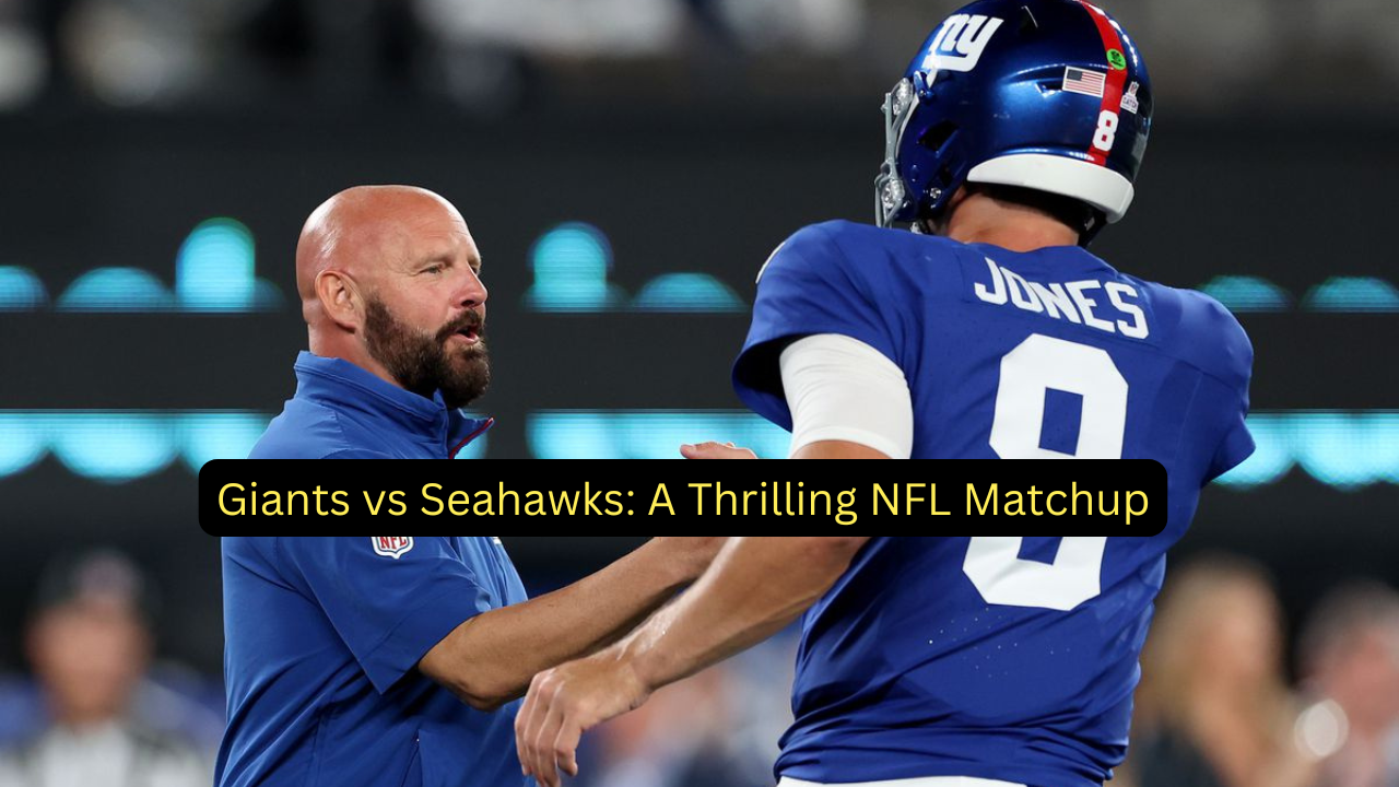 Giants vs Seahawks: A Thrilling NFL Matchup